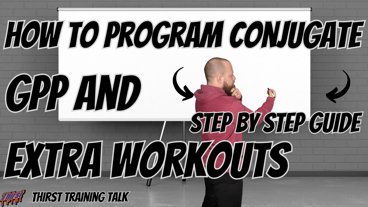 How To Program Conjugate GPP And Extra Workouts