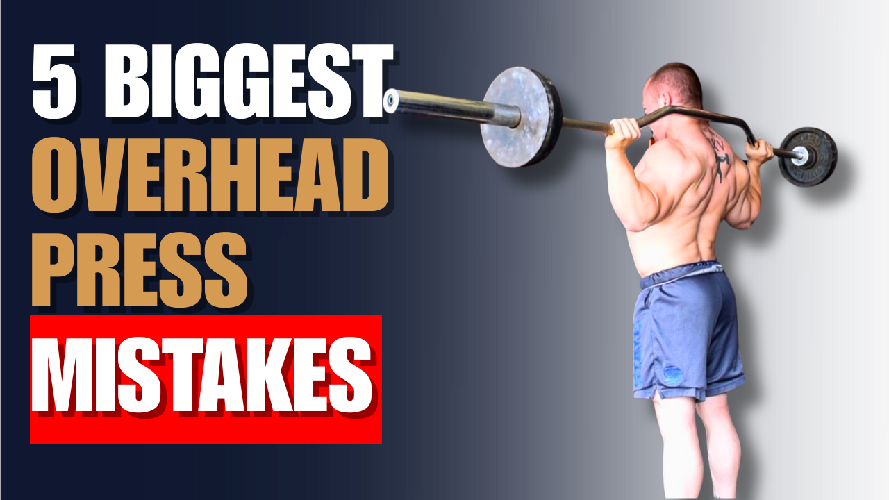 5 Overhead Press Mistakes That Are RUINING Your Gains (Quick Fixes Inside)