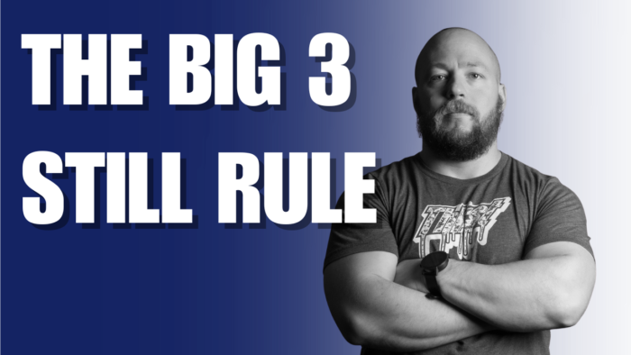 The Big 3 Why The Squat Bench Press and Deadlift Still Rule