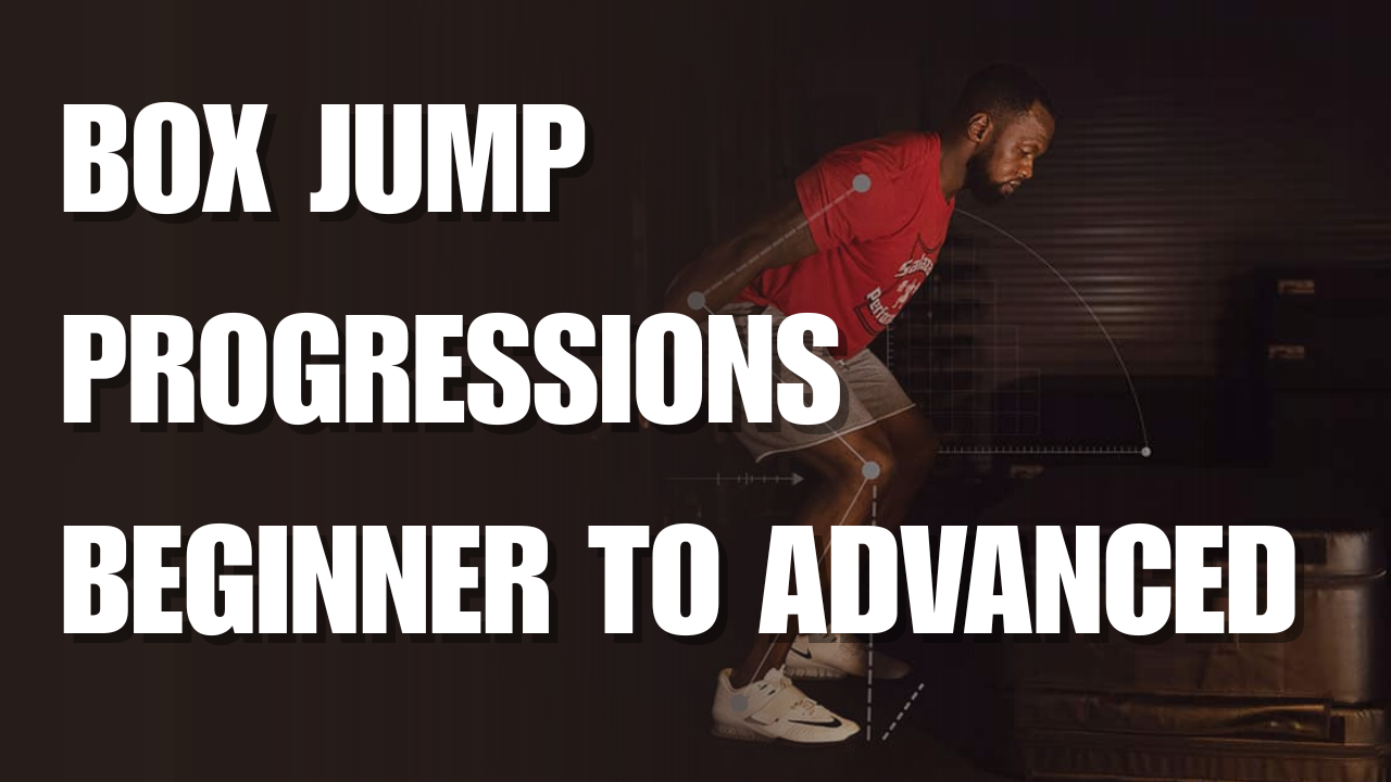 Complete Box Jump Progression Guide From Beginner to Elite Athlete